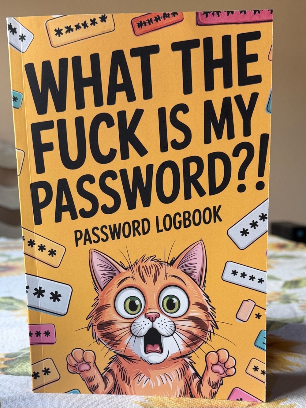 What The F*** Is My Password?! Password Logbook - Orange Cat Cover
